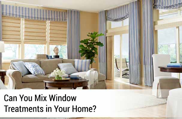 Can You Mix Window Treatments in Your Home?