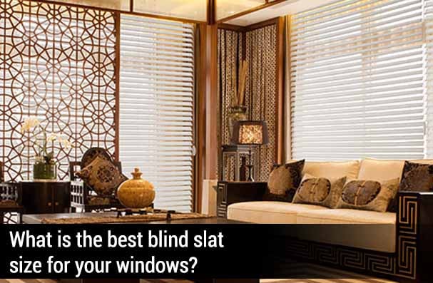 best blind slat size for your windows TOP BANNER